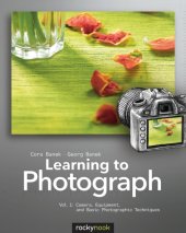 book Learning to Photograph, Volume 1