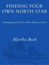 book Finding Your Own North Star: Claiming the Life You Were Meant to Live