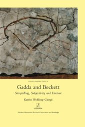 book Gadda and Beckett: Storytelling, Subjectivity and Fracture