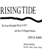 book Rising Tide: The Great Mississippi Flood of 1927 and How It Changed America