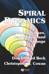 book Spiral dynamics: mastering values, leadership and change: exploring the new science of memetics