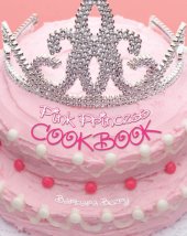 book Pink Princess Cookbook