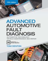 book Advanced automotive fault diagnosis : automotive technology: vehicle maintenance and repair