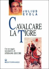 book Cavalcare la tigre. Orientamenti esistenziali per un'epoca della dissoluzione