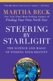 book Steering by starlight: find your right life, no matter what!