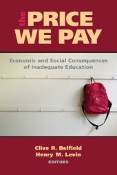 book The price we pay economic and social consequences of inadequate education