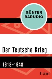 book Der Teutsche Krieg. 1618–1648