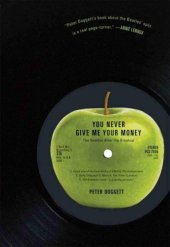 book You Never Give Me Your Money: The Beatles After the Breakup