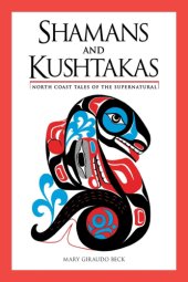 book Shamans and Kushtakas: North Coast Tales of the Supernatural