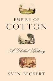 book Empire of cotton: a new history of global capitalism