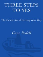 book 3 steps to yes: the gentle art of getting your way