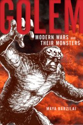 book Golem: modern wars and their monsters