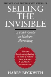 book Selling the Invisible: A Field Guide to Modern Marketing