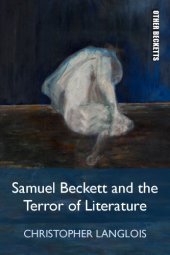 book Samuel Beckett and the terror of literature