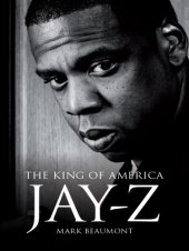 book Jay-Z: the king of America