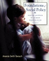 book Foundations of social policy social justice in human perspective