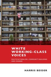 book White working-class voices: multiculturalism, community-building and change