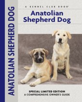 book Anatolian Shepherd Dog: a Comprehensive Owner's Guide