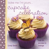 book Bake Me I'm Yours...Cupcake Celebration