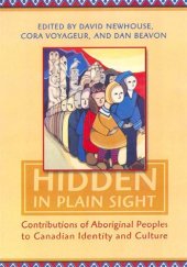 book Hidden in plain sight: contributions of Aboriginal peoples to Canadian identity and culture. . [Volume 1]