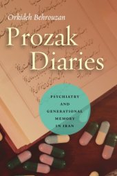 book Prozak diaries psychiatry and generational memory in Iran