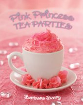 book Pink Princess Tea Parties