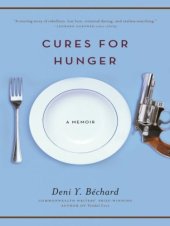 book Cures for hunger a memoir