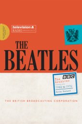 book The Beatles: the BBC Archives: 1962-1970