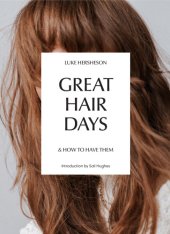 book Great hair days: and how to have them