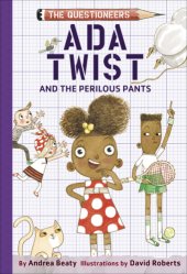 book Ada Twist and the Perilous Pants