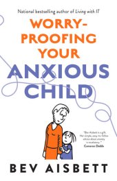 book Worry-Proofing Your Anxious Child