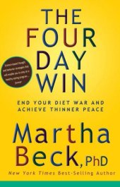 book The Four-Day Win: End Your Diet War and Achieve Thinner Peace