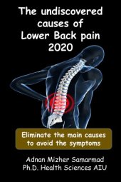 book The undiscovered causes of Lower Back Pain 2020: Eliminate the main causes to avoid the symptoms