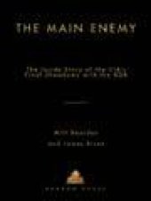 book The Main Enemy: The Inside Story of the CIA's Final Showdown with the KGB