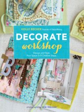 book Decorate Workshop: Design and Style Your Space in 8 Creative Steps