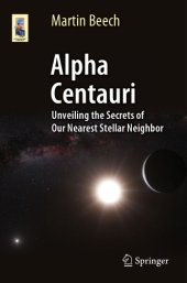 book Alpha Centauri: unveiling the secrets of our nearest stellar neighbor