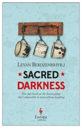 book Sacred darkness: the last days of the gulag