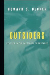 book Outsiders studies in the sociology of deviance