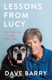 book Lessons from Lucy: The Simple Joys of an Old, Happy Dog