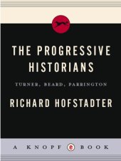 book The progressive historians: Turner, Beard, Perrington