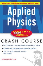 book Schaum's easy outlines: applied physics: based on Schaum's outline of theory and problems of applied physics by Arthur Beiser