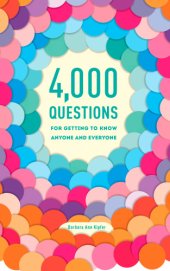 book 4,000 Questions for Getting to Know Anyone and Everyone