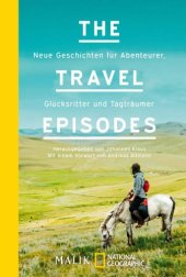 book The Travel Episodes Neue Geschichten für Abenteurer, Glücksritter und Tagträumer