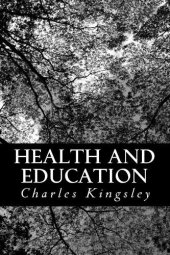 book Health and Education: Charles Kingsley