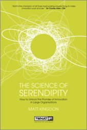 book The science of serendipity: how to unlock the promise of innovation