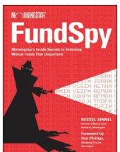 book The fund spy Morningstar's inside secrets to selecting funds that outperform