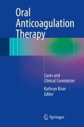 book Oral anticoagulation therapy: cases and clinical correlation