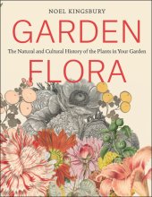 book A garden flora: the natural history of the plants in your garden