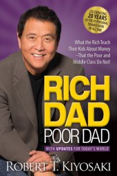 book Rich dad poor dad: Rich dad's prophecy: why the biggest stock market crash in history is still coming-- and how you can prepare yourself and profit from it!