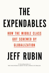 book The Expendables: How the Middle Class Got Screwed By Globalization
